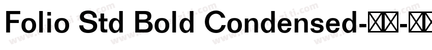 Folio Std Bold Condensed-粗体字体转换